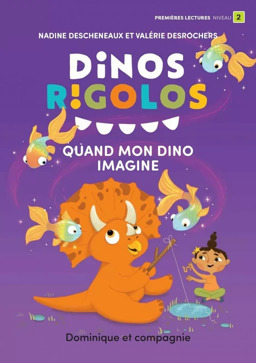 Quand mon dino imagine - Niveau de lecture 2 - Nadine Descheneaux - Dominique et compagnie