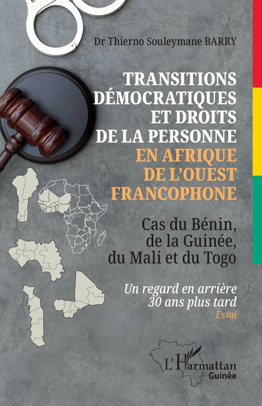 Transitions démocratiques et droits de la personne en Afrique de l'Ouest francophone - Thierno Souleymane Barry - Editions L'Harmattan