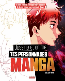 Dessine et anime tes personnages manga