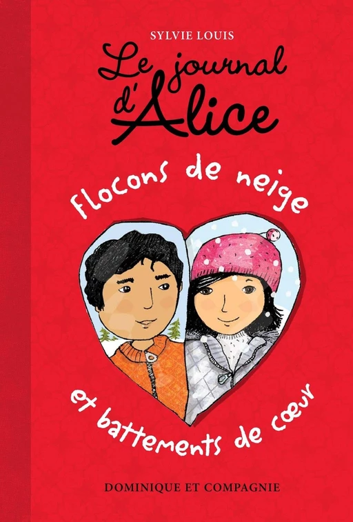 Flocons de neige et battements de coeur - Niveau de lecture 8 - Sylvie Louis - Dominique et compagnie