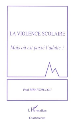 La violence scolaire