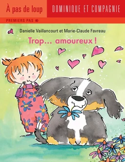 Trop... amoureux ! - Niveau de lecture 3