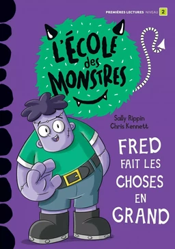 Fred fait les choses en grand - Niveau de lecture 2