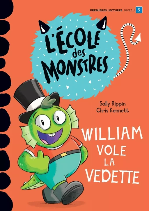 William vole la vedette - Niveau de lecture 3 - Sally Rippin - Dominique et compagnie