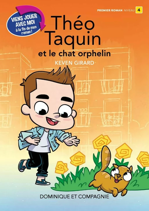 Théo Taquin et le chat orphelin - Niveau de lecture 4 - Keven Girard - Dominique et compagnie