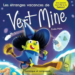 Les étranges vacances de Vert Mine - Niveau de lecture 5