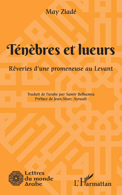 Ténèbres et lueurs - May Ziadé - Editions L'Harmattan