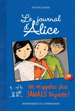 Ne m’appelez plus jamais Biquette ! - Niveau de lecture 8