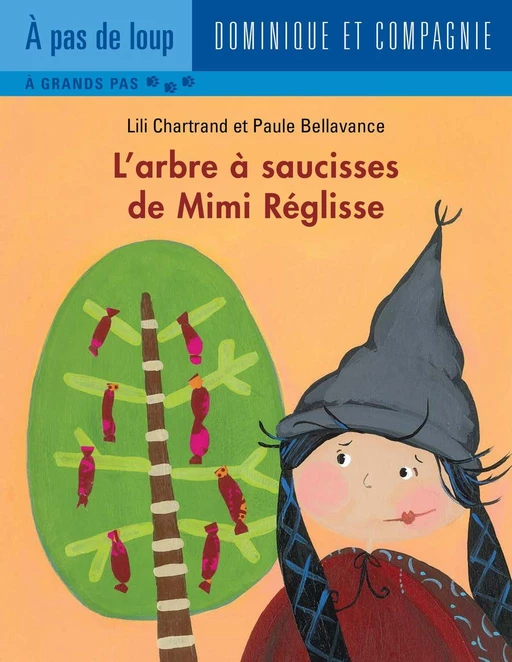 L’arbre à saucisses de Mimi Réglisse - Niveau de lecture 4 - Lili Chartrand - Dominique et compagnie