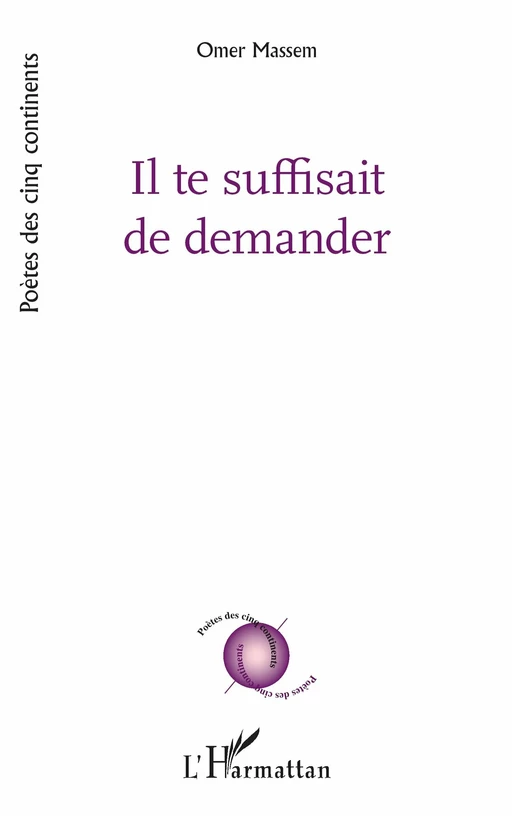 Il te suffisait de demander - Omer Massoumou - Editions L'Harmattan