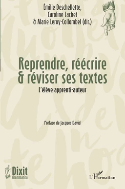 Reprendre, réécrire & réviser ses textes