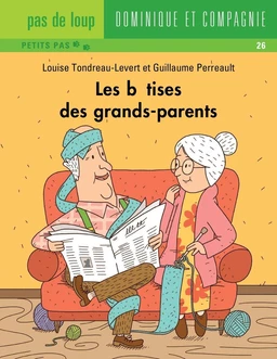 Les bêtises des grands-parents - Niveau de lecture 4