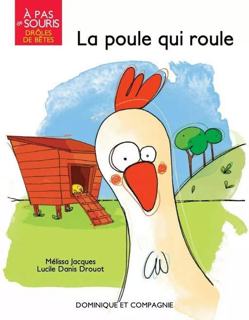 La poule qui roule - Niveau de lecture 1 - Mélissa Jacques - poule qui roule