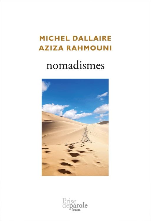 nomadismes - Michel Dallaire, Aziza Rahmouni - Éditions Prise de parole