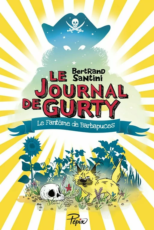 Le Journal de Gurty (Tome 7) - Le Fantôme de Barbapuces - Bertrand Santini - Éditions Sarbacane