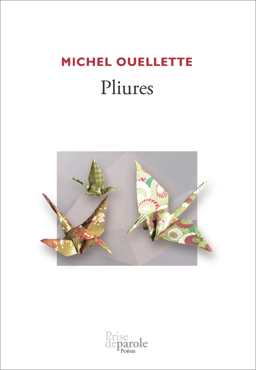 Pliures - Michel Ouellette - Éditions Prise de parole