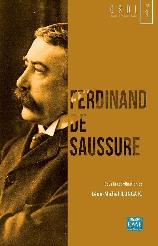 Ferdinand de Saussure - Léon-Michel Ilunga - EME Editions