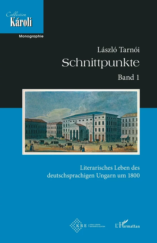 Schnittpunkte. Band 1. -  Tarnoi laszlo - Editions L'Harmattan