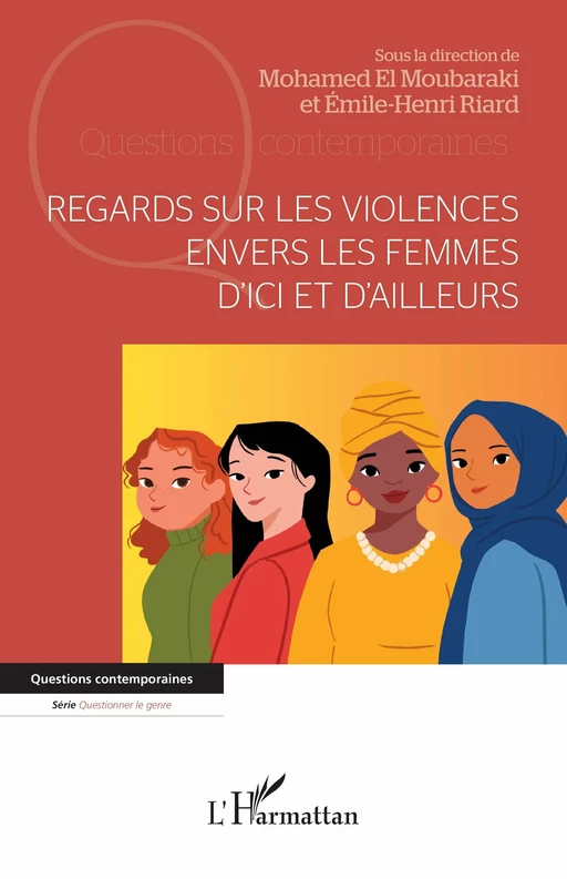 Regards sur les violences  envers les femmes  d’ici et d’ailleurs -  - Editions L'Harmattan