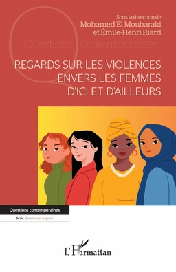 Regards sur les violences  envers les femmes  d’ici et d’ailleurs