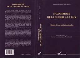 Mozambique de la guerre à la paix