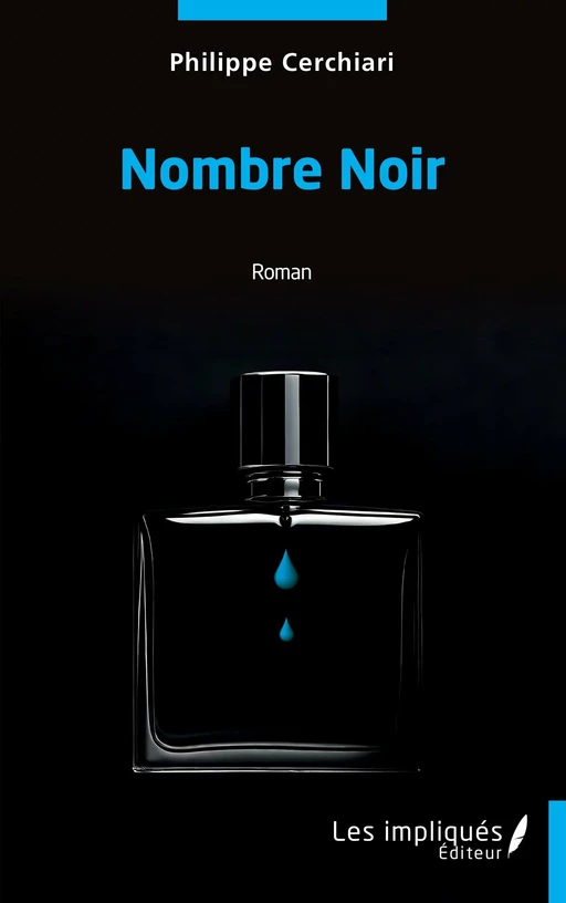 Nombre Noir - Philippe Cerchiari - Les Impliqués