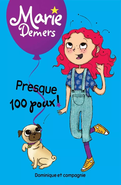 Presque 100 poux ! - Niveau de lecture 4 - Marie Demers - Dominique et compagnie