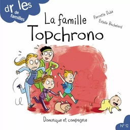 La famille Topchrono - Niveau de lecture 4