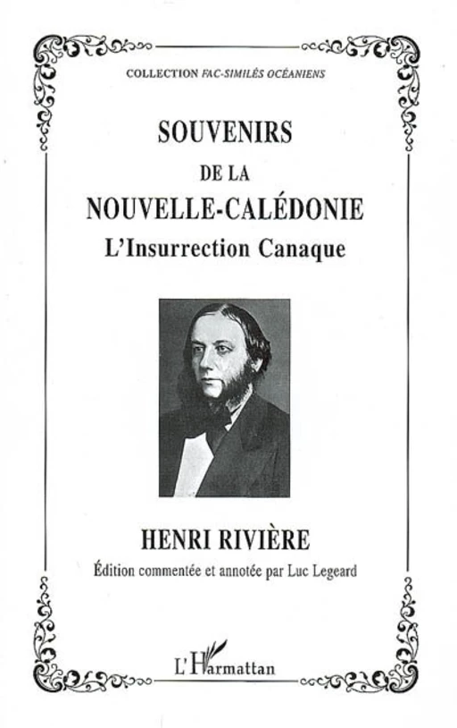 Souvenirs de la Nouvelle-Calédonie - Henri Riviere - Editions L'Harmattan