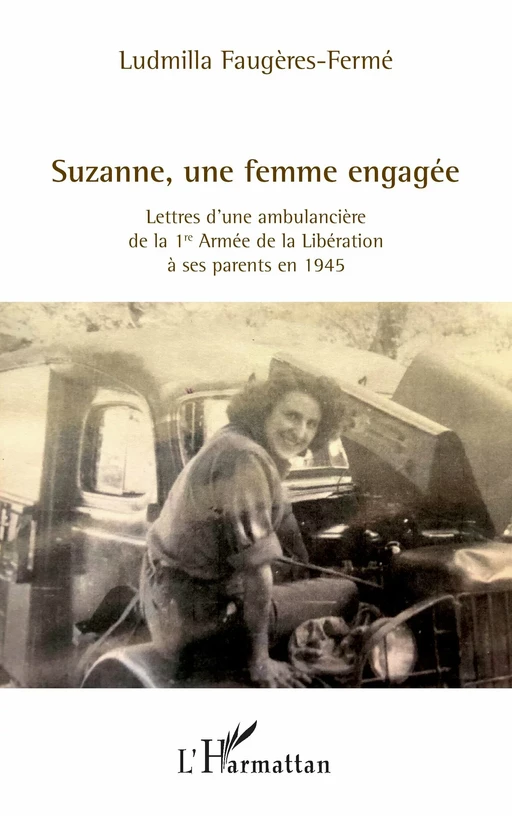 Suzanne, une femme engagée - Ludmilla Faugères-Fermé - Editions L'Harmattan