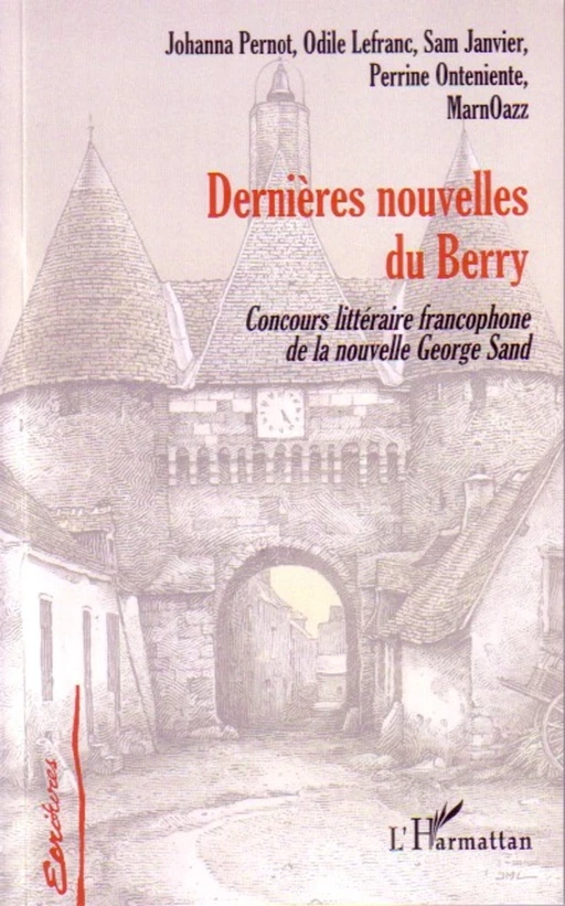 Dernières nouvelles du Berry - Fabrice Bonardi - Editions L'Harmattan