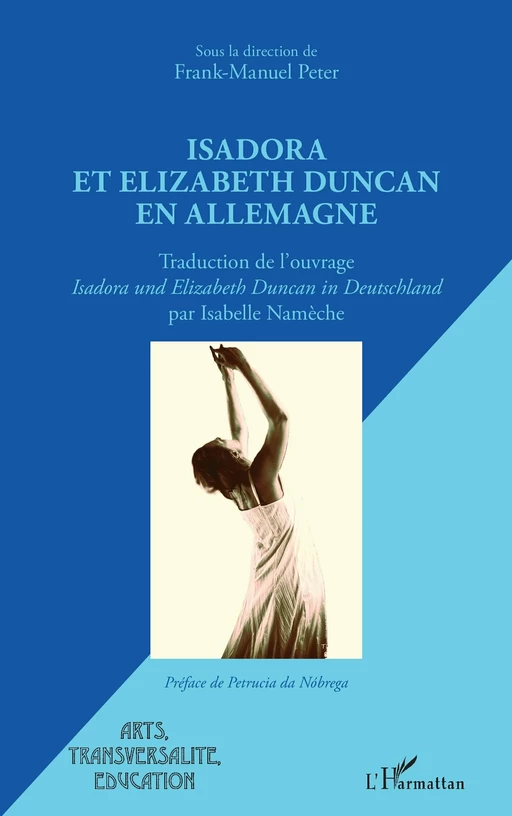 Isadora et Elizabeth Duncan en Allemagne -  - Editions L'Harmattan