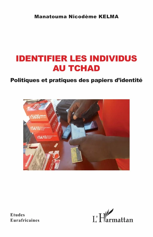 Identifier les individus au Tchad - Manatouma Nicodème Kelma - Editions L'Harmattan