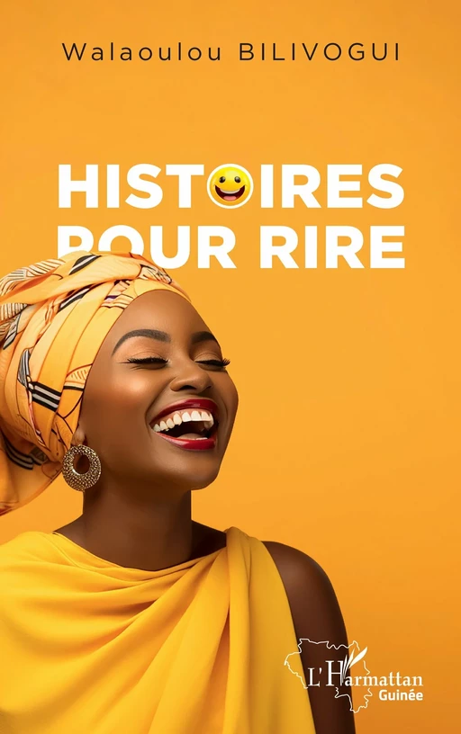 Histoires pour rire - Walaoulou Bilivogui - Editions L'Harmattan