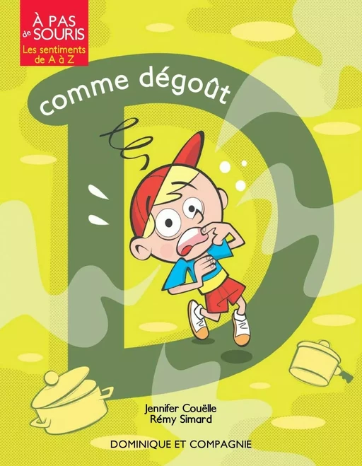 D comme dégoût - Niveau de lecture 3 - Jennifer Couëlle - Dominique et compagnie