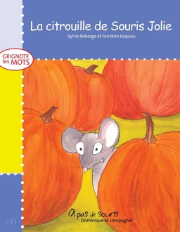 La citrouille de Souris Jolie - Niveau de lecture 2