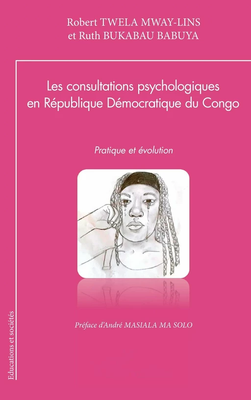 Les consultations psychologiques en République Démocratique du Congo - Robert Twela Mway-Lins, Ruth Bukabau Babuya - Editions L'Harmattan