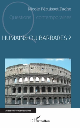 Humains ou Barbares ?