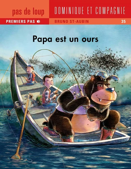 Papa est un ours - Niveau de lecture 4 - Bruno St-Aubin - Dominique et compagnie