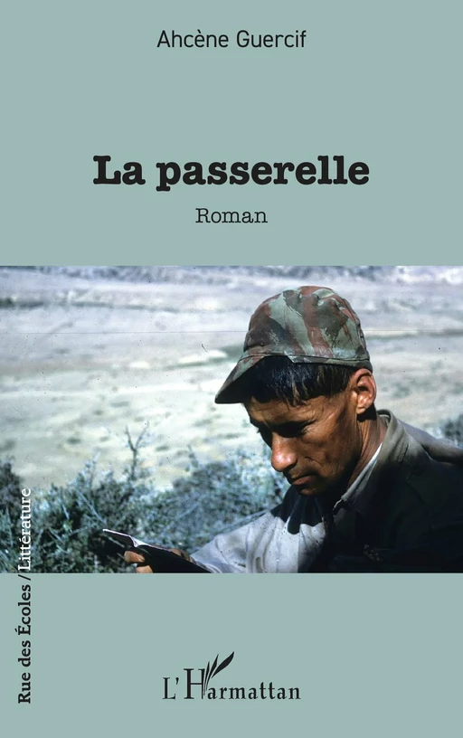 La passerelle - Ahcène Guercif - Editions L'Harmattan