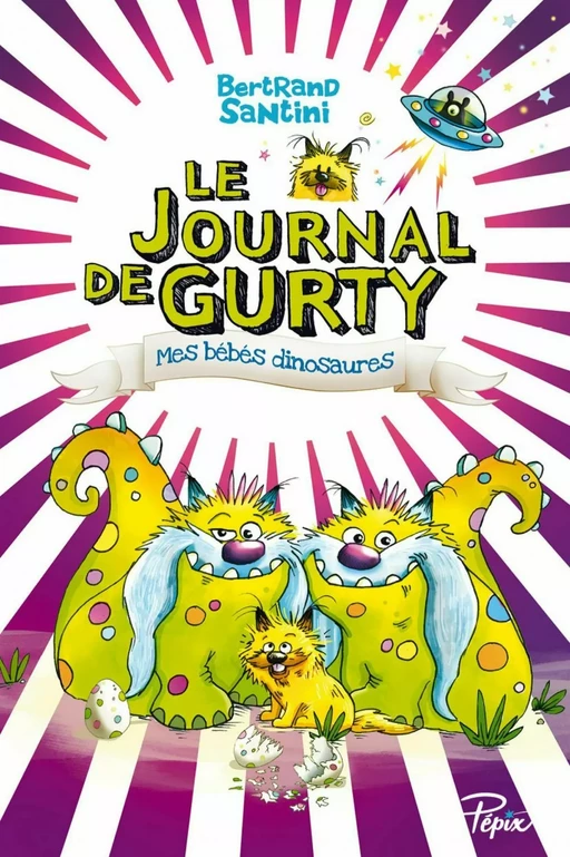 Le Journal de Gurty (Tome 6) - Mes bébés dinosaures - Bertrand Santini - Éditions Sarbacane