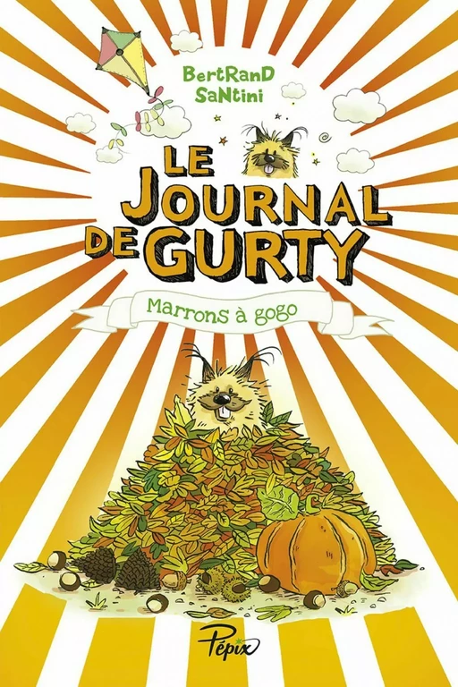 Le Journal de Gurty (Tome 3) - Marrons à gogo - Bertrand Santini - Éditions Sarbacane