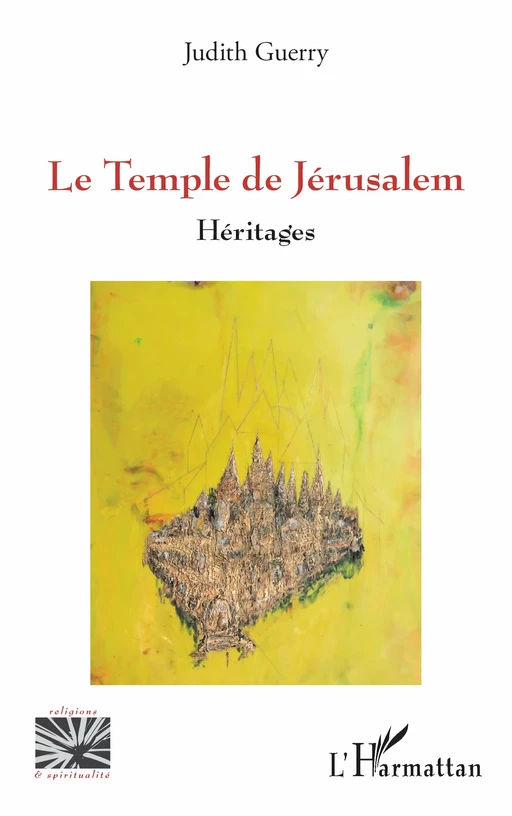 Le Temple de Jérusalem - Judith Guerry - Editions L'Harmattan