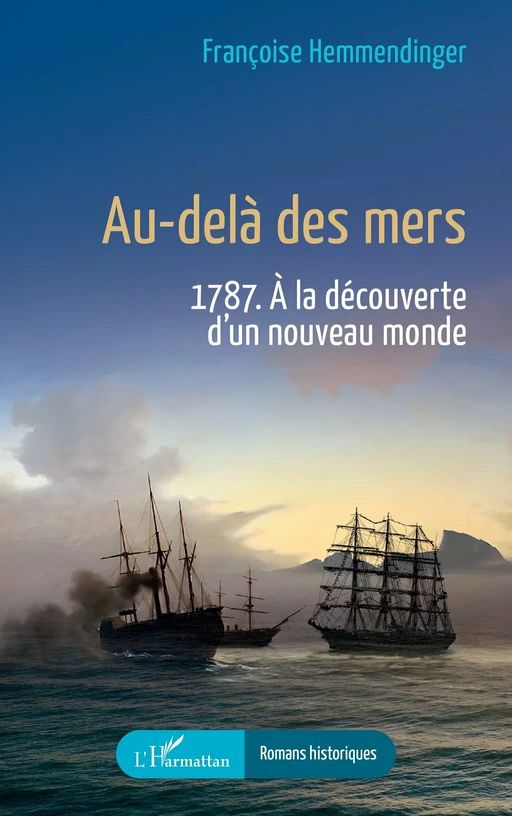 Au-delà des mers - Françoise Hemmendinger - Editions L'Harmattan