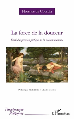 La force de la douceur