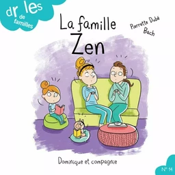 La famille Zen - Niveau de lecture 4