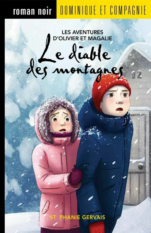 Le diable des montagnes - Niveau de lecture 6 - Stéphanie Gervais - Dominique et compagnie