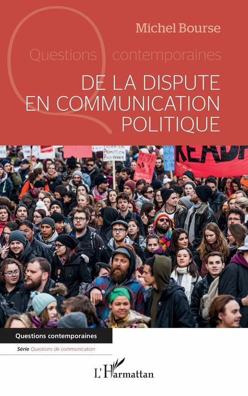 De la dispute en communication politique - Michel Bourse - Editions L'Harmattan