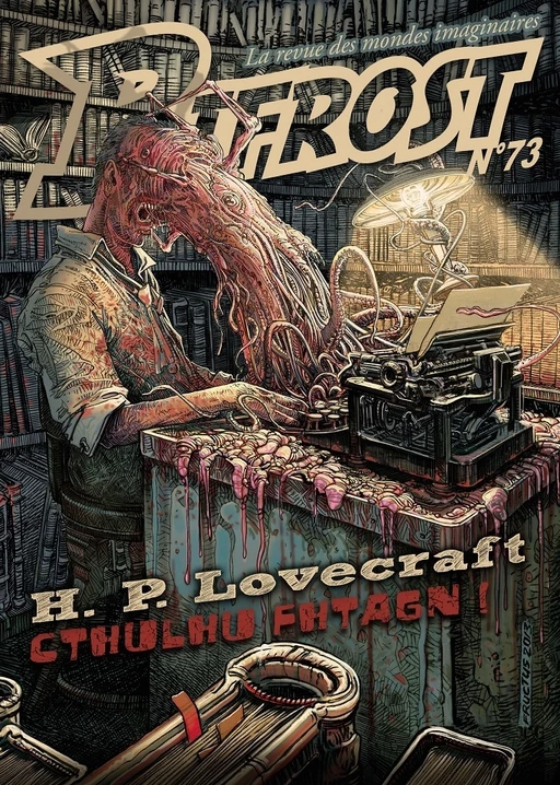 Bifrost n° 73 - H. P. Lovecraft, Thomas Day, Claude Ecken, Céline ZUFFEREY, China Miéville - Le Bélial