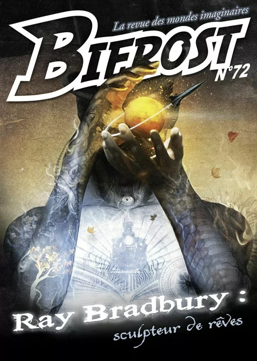 Bifrost n° 72 - Jean-Philippe Depotte, Christian Léourier, Ray Bradbury - Le Bélial